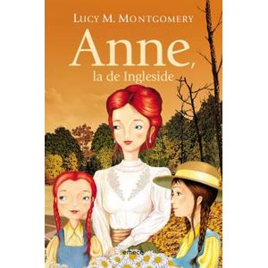 ANNE LA DE INGLESIDE - MONTGOMERY, LUCY M.