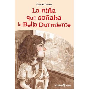 NIÑA QUE SOÑABA LA BELLA DURMIENTE, LA - BARNES, GABRIEL