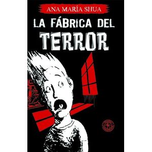 FABRICA DEL TERROR 1, LA - SHUA, ANA MARIA
