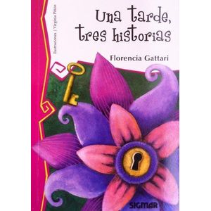 UNA TARDE, TRES HISTORIAS - GATTARI, FLORENCIA