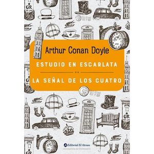 ESTUDIO EN ESCARLATA/ LA SEÑAL DE LOS CUATRO- ATENEO - CONAN DOYLE, ARTHUR