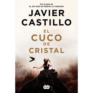 CUCO DE CRISTAL, EL - CASTILLO, JAVIER
