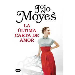 ULTIMA CARTA DE AMOR, LA - MOYES, JOJO