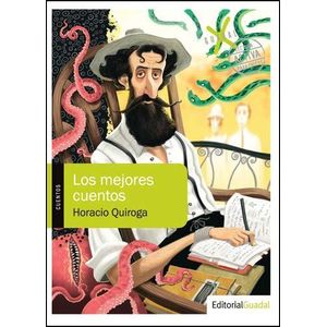 MEJORES CUENTOS, LOS - QUIROGA, HORACIO