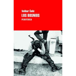 BOSNIOS, LOS - COLIC, VELIBOR
