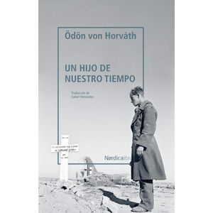 UN HIJO DE NUESTRO TIEMPO - VON HORVATH, ODON