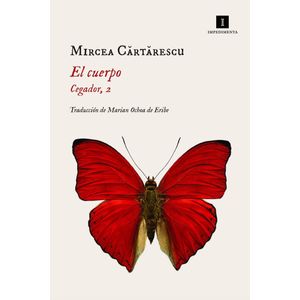 CUERPO, EL - CARTARESCU, MIRCEA
