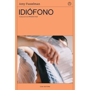 IDIOFONO - FUSSELMAN, AMY