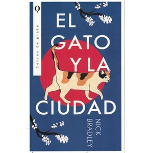 GATO Y LA CIUDAD, EL - BRADLEY, NICK