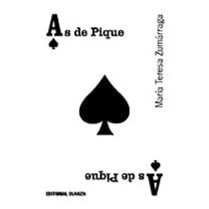 AS DE PIQUE - ZUMARRAGA, MARIA TERESA