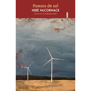 HUESOS DE SOL - MCCORMACK, MIKE