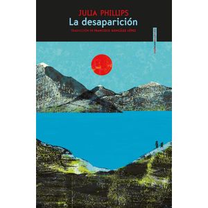 DESAPARICION, LA - PHILLIPS, JULIA