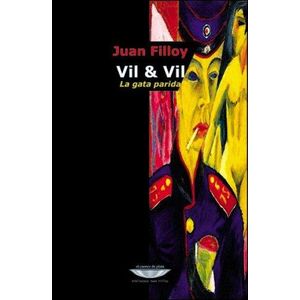 VIL & VIL- LA GATA PARIDA - FILLOY, JUAN