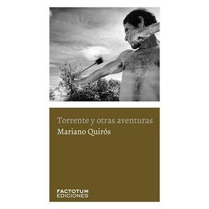 TORRENTE Y OTRAS AVENTURAS - QUIROS, MARIANO