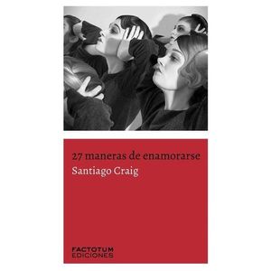 27 MANERAS DE ENAMORARSE - CRAIG, SANTIAGO
