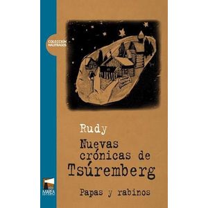 NUEVAS CRONICAS DE TSUREMBERG- PAPAS Y RABINOS - RUDY