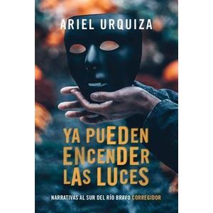 YA PUEDEN ENCENDER LAS LUCES - URQUIZA, ARIEL