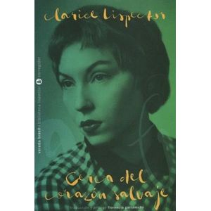 CERCA DEL CORAZON SALVAJE - LISPECTOR, CLARICE