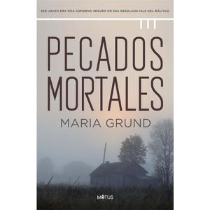 PECADOS MORTALES - GRUND, MARIA