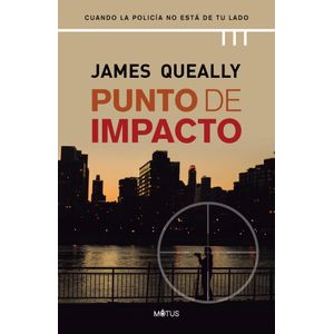 PUNTO DE IMPACTO - QUEALLY, JAMES