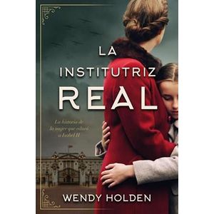 INSTITUTRIZ REAL, LA - HOLDEN, WENDY