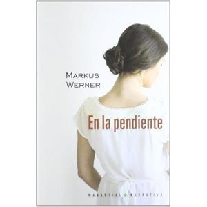 EN LA PENDIENTE - WERNER, MARKUS