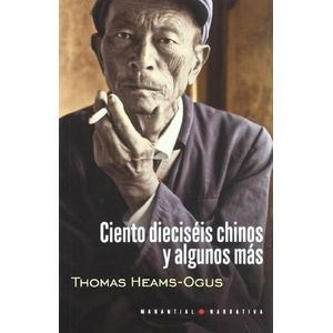 CIENTO DIECISEIS CHINOS Y ALGUNOS MAS - HEAMS-OGUS, THOMAS