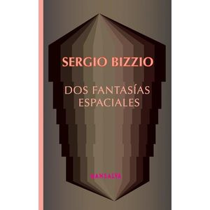 DOS FANTASIAS ESPACIALES - BIZZIO, SERGIO