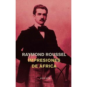 IMPRESIONES DE AFRICA - ROUSSEL, RAYMOND