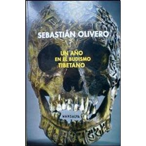 UN AÑO EN EL BUDISMO TIBETANO - OLIVERO, SEBASTIAN