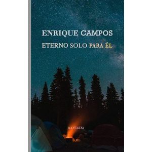 ETERNO SOLO PARA EL - CAMPOS, ENRIQUE