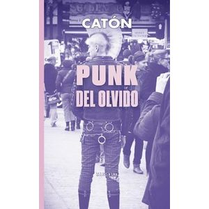 PUNK DEL OLVIDO - CATON
