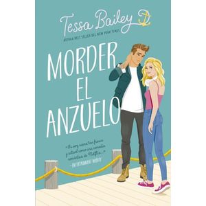 MORDER EL ANZUELO - BAILEY, TESSA