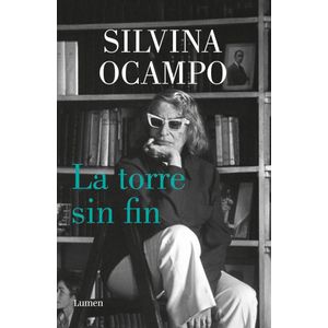 TORRE SIN FIN, LA - OCAMPO, SILVINA