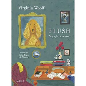 FLUSH- BIOGAFRIA DE UN PERRO - WOOLF, VIRGINIA