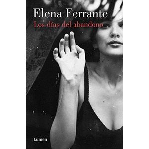 DIAS DEL ABANDONO, LOS - FERRANTE, ELENA