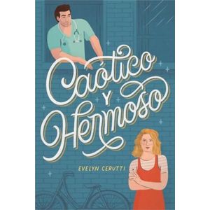 CAOTICO Y HERMOSO - CERUTTI, EVELYN