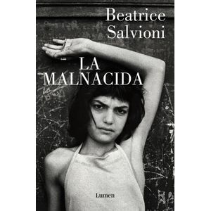 MALNACIDA, LA - SALVIONI, BEATRICE
