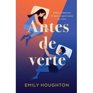ANTES DE VERTE - HOUGHTON, EMILY