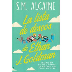 LISTA DE DESEOS DE ETHAN J. GOLDMAN, LA - ALCAINE, S.M.