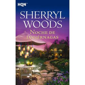 NOCHE DE LUCIERNAGAS (B) - WOODS, SHERRYL