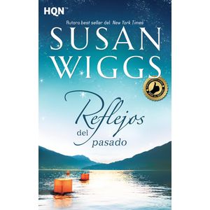 REFLEJOS DEL PASADO (B) - WIGGS, SUSAN