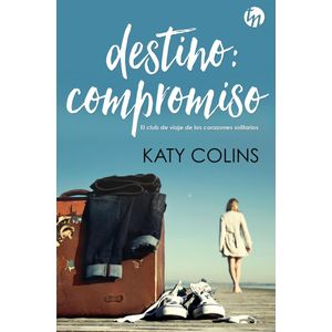 DESTINO: COMPROMISO - COLINS, KATY