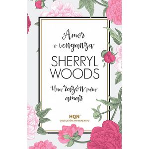 AMOR O VENGANZA / UNA RAZON PARA AMAR (B) - WOODS, SHERRYL