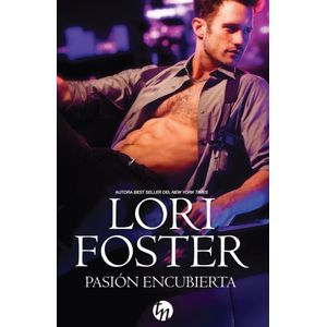 PASION ENCUBIERTA - FOSTER, LORI