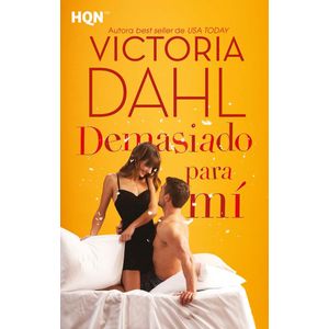 DEMASIADO PARA MI (B) - DAHL, VICTORIA