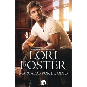 MARCADAS POR EL ODIO - FOSTER LORI