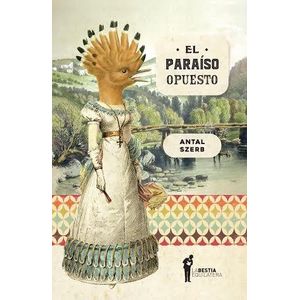 PARAISO OPUESTO, EL - SZERB, ANTAL