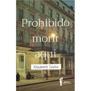 PROHIBIDO MORIR AQUI - TAYLOR, ELIZABETH