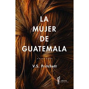 MUJER DE GUATEMALA, LA - PRITCHETT, V.S.